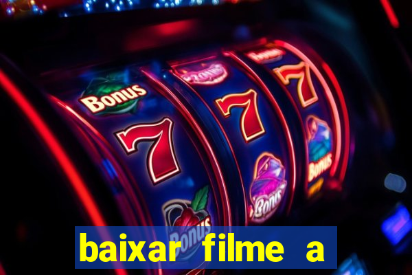 baixar filme a bela e a fera